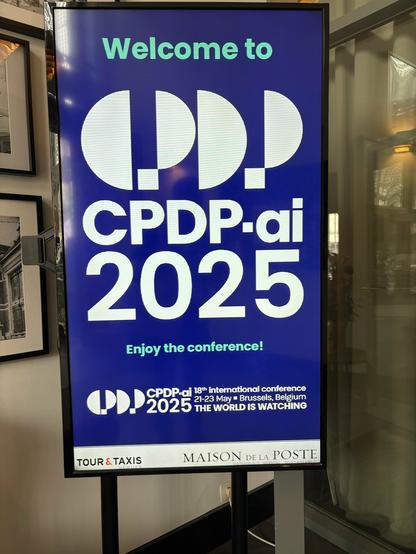 Digital welcome sign at CPDP-ai 2025, the 18th International Conference on Computers, Privacy and Data Protection, held in Brussels, Belgium.