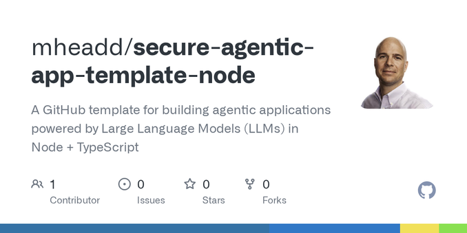 A GitHub template for building agentic applications powered by Large Language Models (LLMs) in Node + TypeScript - mheadd/secure-agentic-app-template-node