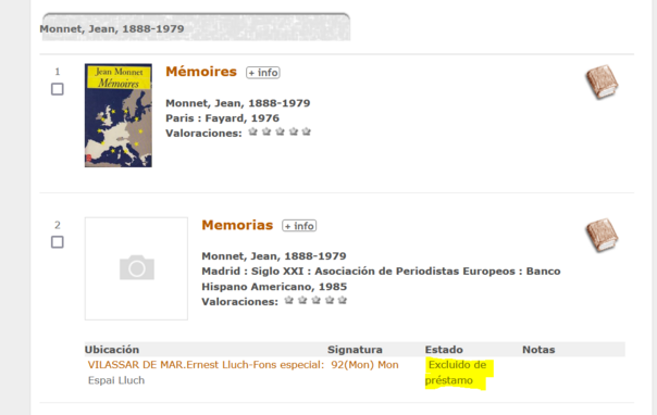 Captura de pantalla de aladi, el catalogo de las bibliotecas de Barcelona. Las Memorias de Jean Monnet en francés han sido descatalogadas y el único ejemplar de la traducción en castellano en una biblioteca de Vilassar de Mar se ha excluido del préstamo. 