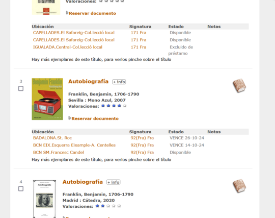Hay 3 biografías de Benjamin Franklin, todas disponibles en múltiples ejemplares. 