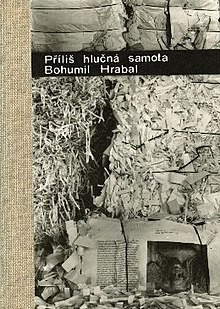 The cover of the Czech first edition of Bohumil Hraba's Too Loud a Solitude.

A black and white photograph of paper being shredded and baled covers the entire page, and the title and author are written on a black bar in very small letters
