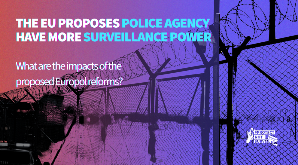 The EU proposes police agency have more surveillance power. What are the impacts of the proposed Europol reforms?