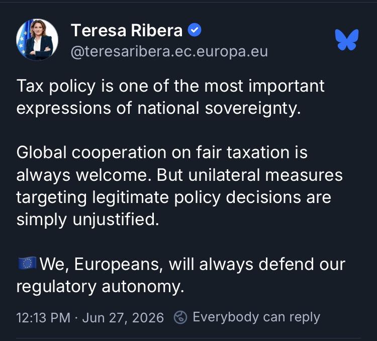 Tax policy is one of the most important expressions of national sovereignty. 

Global cooperation on fair taxation is always welcome. But unilateral measures targeting legitimate policy decisions are simply unjustified. 

🇪🇺We, Europeans, will always defend our regulatory autonomy.